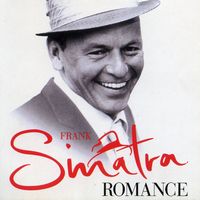 Frank Sinatra - A Romance - The Love Songs (2CD Set)  Disc 1